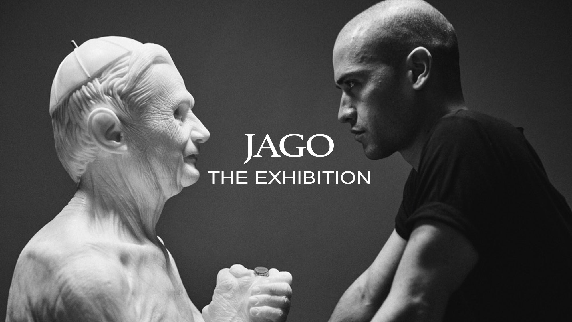 JAGO. The Exhibition